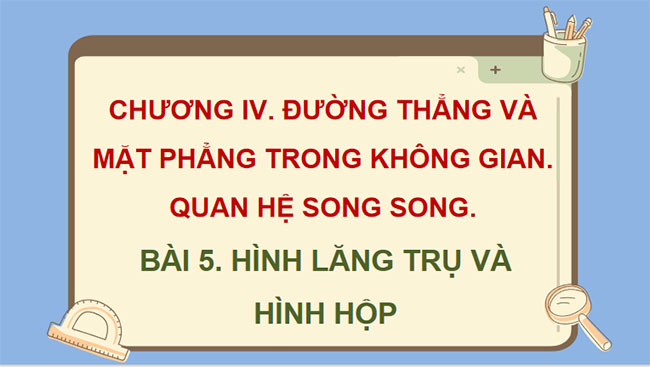 Hình lăng trụ và hình hộp