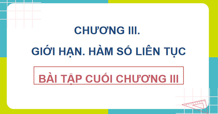 Bài tập cuối Chương 3 Toán 11 CTST