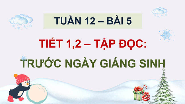 PowerPoint Tiếng Việt 5 Trước ngày Giáng sinh