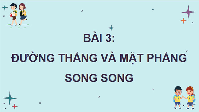 Đường thẳng và mặt phẳng song song