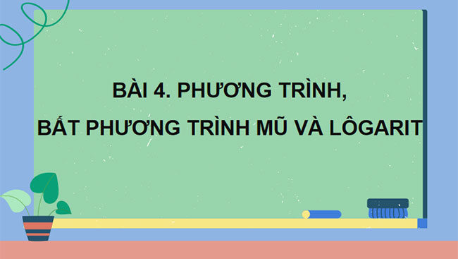 Phương trình bất phương trình mũ và lôgarit