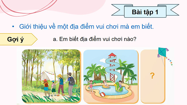 PowerPoint Tiếng Việt 5 Giới thiệu một địa điểm vui chơi