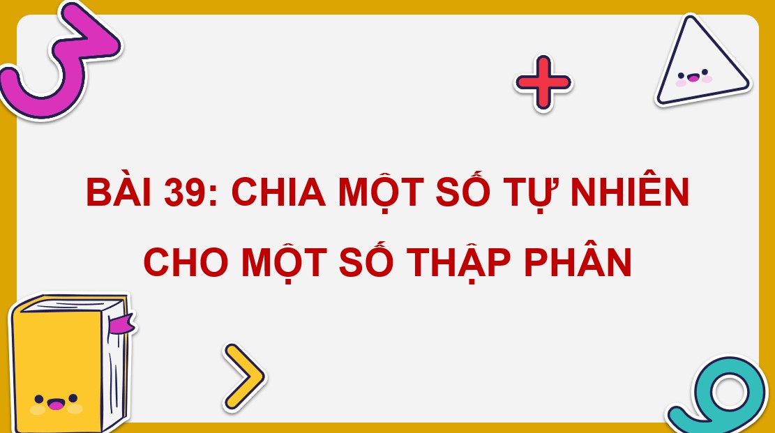 PowerPoint Toán 5 Chân trời sáng tạo Bài 39