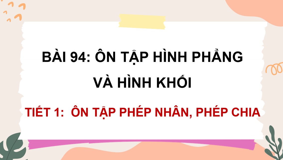 PowerPoint Toán 5 Chân trời sáng tạo Bài 94