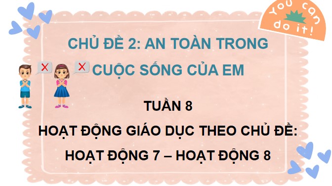 PowerPoint Hoạt động trải nghiệm 4 Tuần 8