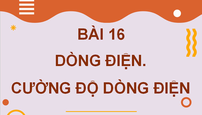 Giáo án PowerPoint Vật lí 11 Bài 16 CTST