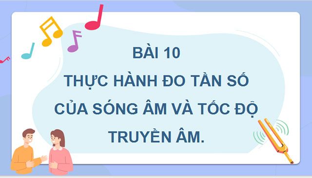 Giáo án PowerPoint Vật lí 11 Bài 10 CTST