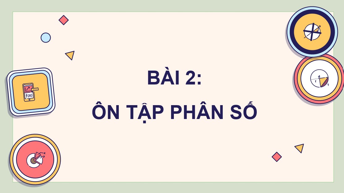 Giáo án điện tử Bài 2 Toán 5 Chân trời sáng tạo