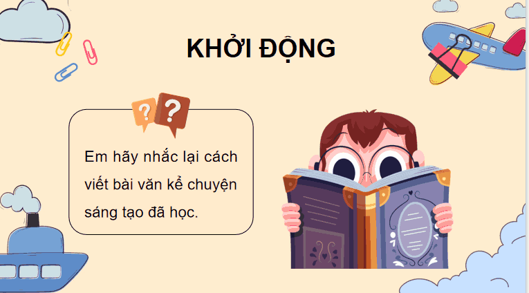 Bài 4: Viết bài văn kể chuyện sáng tạo