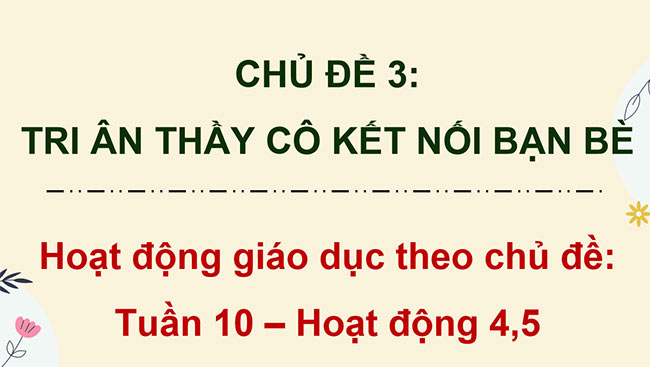 PowerPoint Hoạt động trải nghiệm 5 Tuần 10