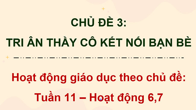PowerPoint Hoạt động trải nghiệm 5 Tuần 11