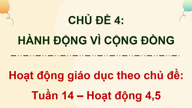 PowerPoint Hoạt động trải nghiệm 5 Tuần 14
