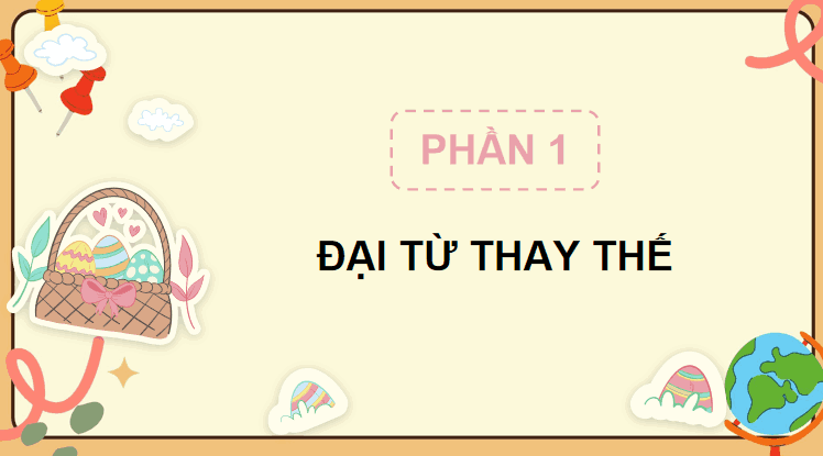 PowerPoint Tiếng Việt 5 Bài 3: Đại từ