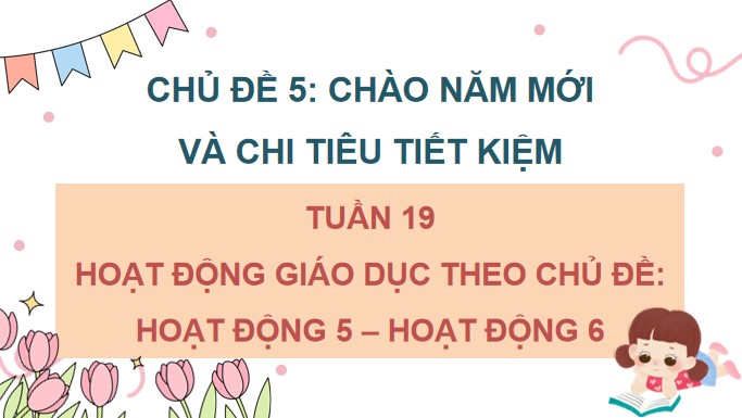 PowerPoint Hoạt động trải nghiệm 4 Tuần 19