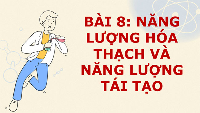 Năng lượng hóa thạch và năng lượng tái tạo