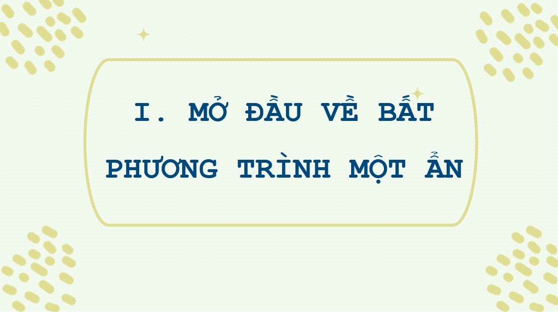 PowerPoint Toán 9 Cánh Diều Bài Bất phương trình bậc nhất một ẩn