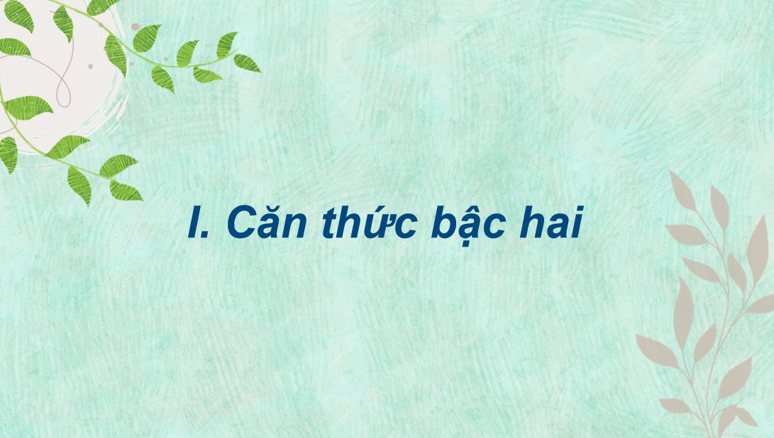 PowerPoint Toán 9 Cánh Diều Bài Căn thức bậc hai và căn thức bậc ba của biểu thức đại số