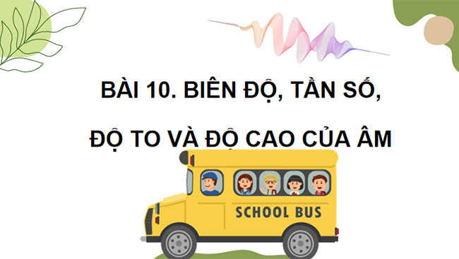 Giáo án PowerPoint Khoa học tự nhiên 7 Cánh diều Bài 10