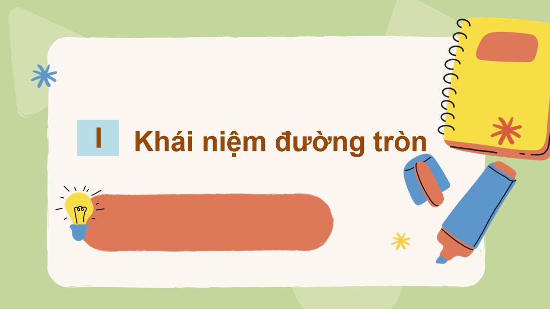 PowerPoint Toán 9 Cánh Diều Bài Đường tròn. Vị trí tương đối của hai đường tròn