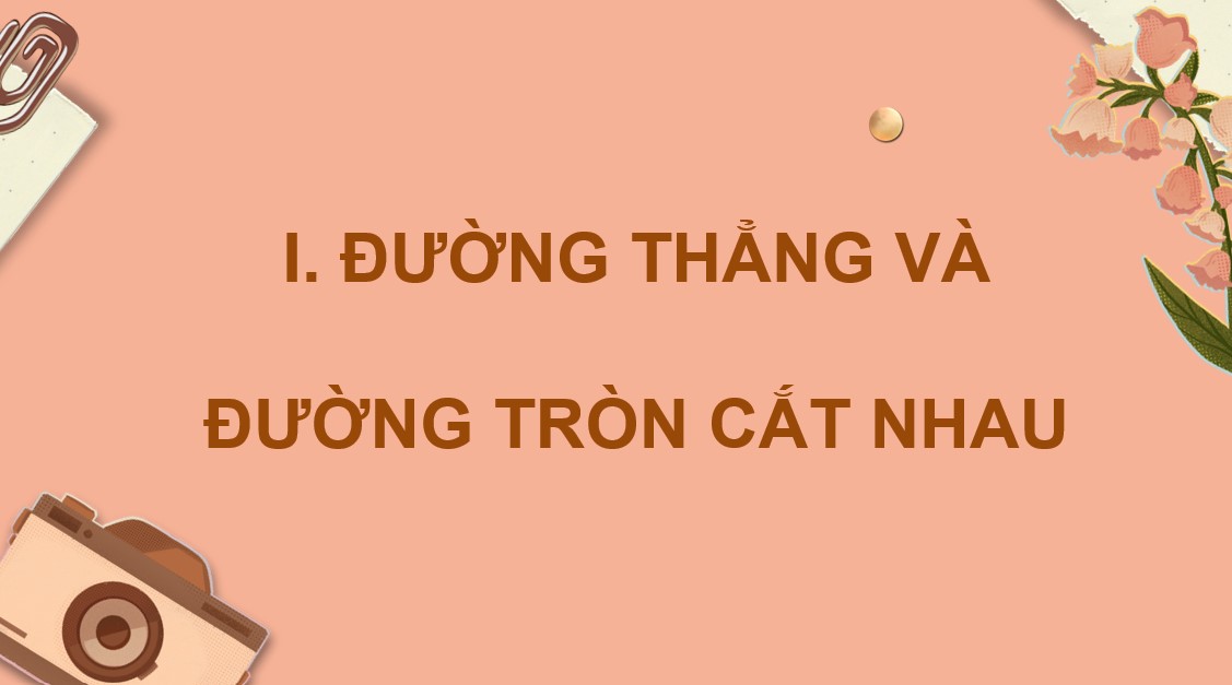Giáo án Bài Vị trí tương đối của đường thẳng và đường tròn Toán 9 Cánh Diều