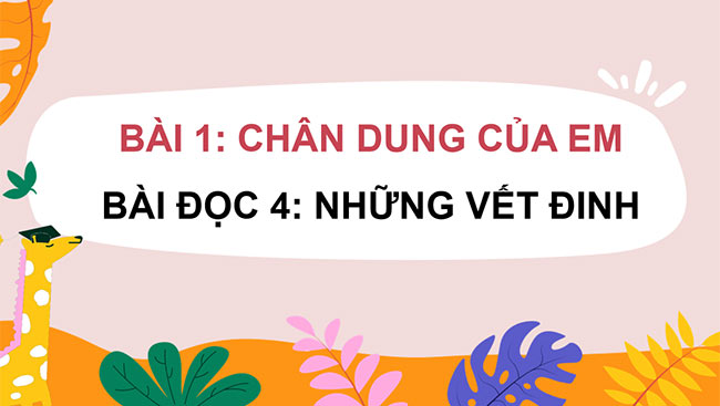 PowerPoint Tiếng Việt 4 Những vết đinh