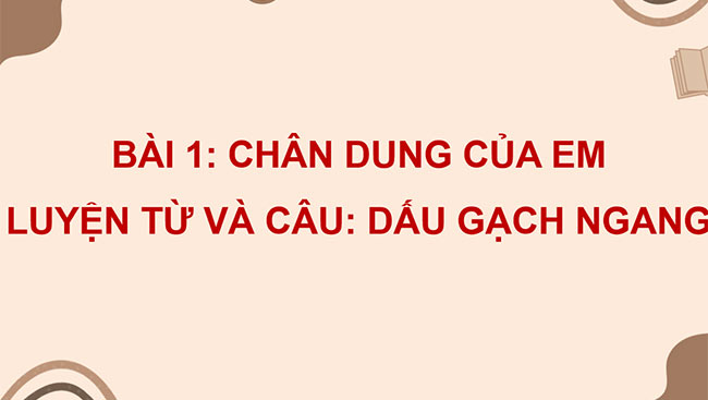 PowerPoint Tiếng Việt 4 Dấu gạch ngang