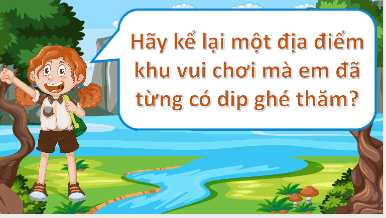 Bài 8: Những điểm vui chơi lí thú