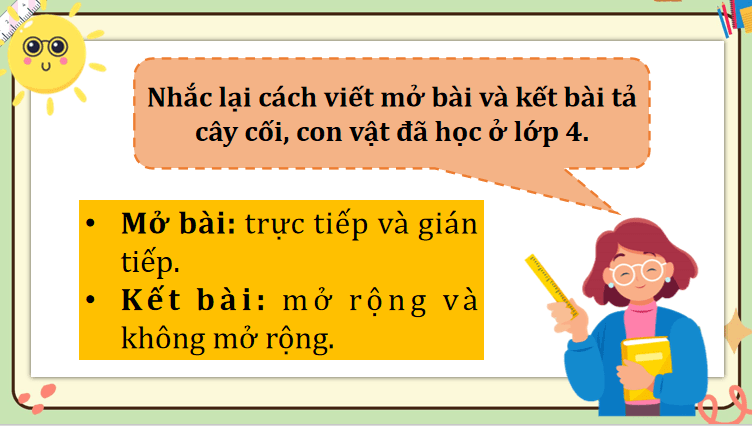 Bài 11: Viết mở bài và kết bài cho bài văn tả phong cảnh