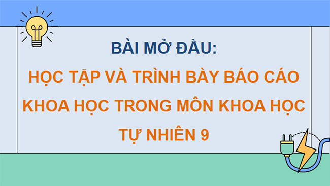 Giáo án Khoa học tự nhiên 9 Bài mở đầu