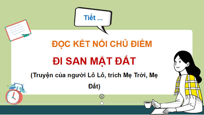 Giáo án Ngữ văn 10 Bài 1: Đi san mặt đất 