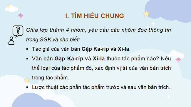 Giáo án Ngữ văn 10 Bài 2: Gặp Ka-Ríp và Xi-La 