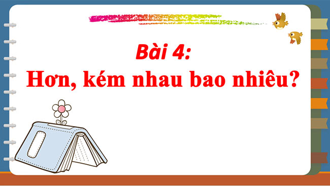 PowerPoint Toán 2: Hơn, kém nhau bao nhiêu