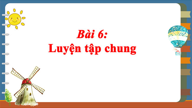 PowerPoint Toán 2: Luyện tập chung