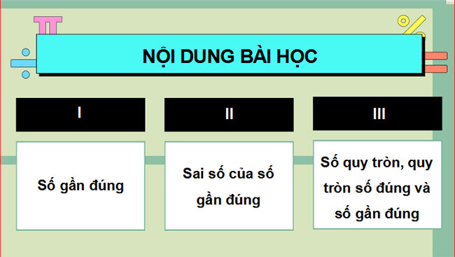 Giáo án PowerPoint Toán 10 Bài 1: Số gần đúng - Sai số