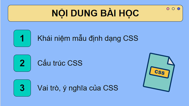 Giáo án PowerPoint Tin học 12 Bài 13: Khái niệm vai trò của CSS