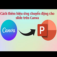 Cách thêm hiệu ứng chuyển động cho slide trên Canva