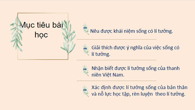 Giáo án PowerPoint Giáo dục công dân 9 Bài 1: Sống có lí tưởng