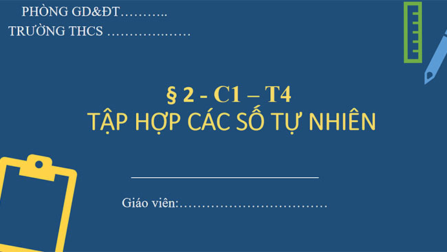 PowerPoint Toán 6 Bài 2: Tập hợp các số tự nhiên