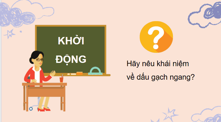 Giáo án Tiếng Việt lớp 5 Bài 21: Dấu gạch ngang