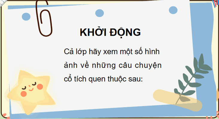 Bài 22: Từ những câu chuyện ấu thơ