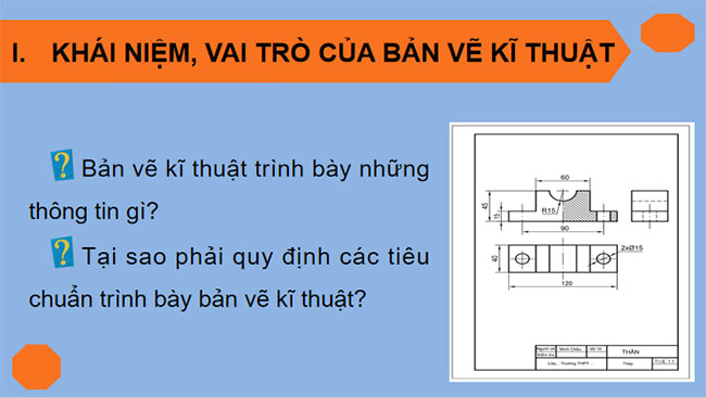 Giáo án PowerPoint Công nghệ 10 Bài 8: Bản vẽ kĩ thuật và các tiêu chuẩn trình bày bản vẽ kĩ thuật