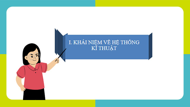 Giáo án PowerPoint Công nghệ 10 Bài 2: Hệ thống kĩ thuật