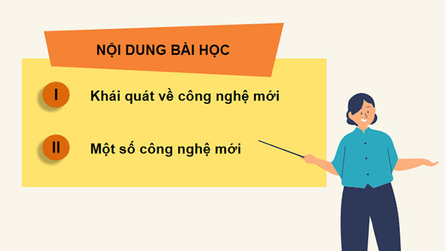 Giáo án PowerPoint Công nghệ 10 Bài 4: Một số công nghệ mới