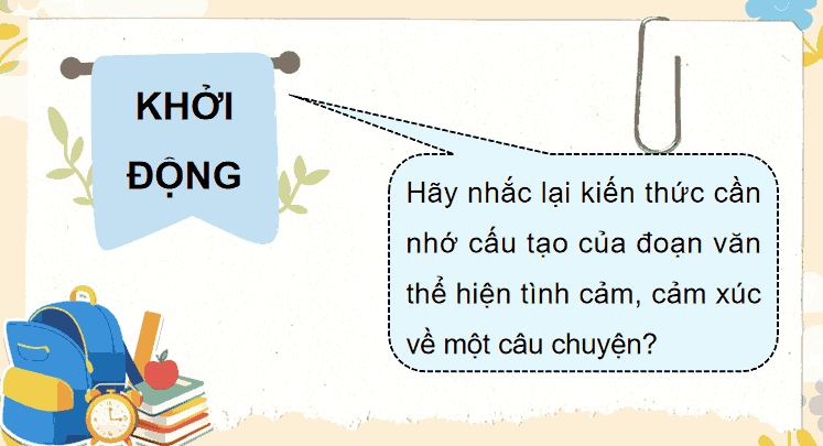 Bài 23: Viết đoạn văn thể hiện tình cảm, cảm xúc về một câu chuyện
