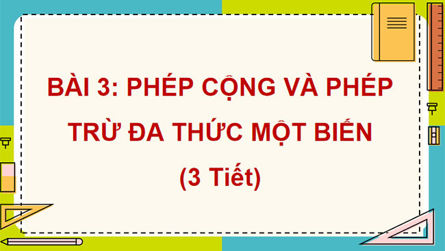 Phép cộng và phép trừ đa thức một biến