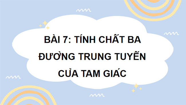 Tính chất ba đường trung tuyến của tam giác