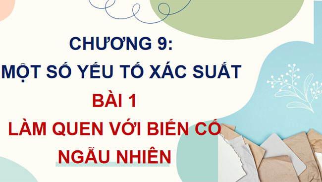 Làm quen với biến cố ngẫu nhiên