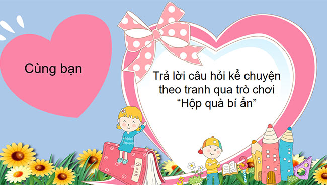 PowerPoint Tiếng Việt 2 Kể chuyện đã học Chậu hoa