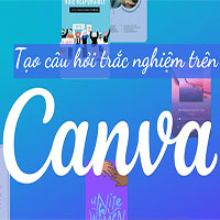 Cách tạo câu hỏi trắc nghiệm trên Canva