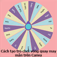Cách tạo trò chơi vòng quay may mắn trên Canva